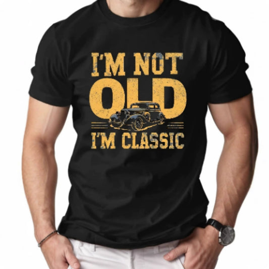 I'M NOT OLD I'M CLASSIC Men's Short-sleeved Printed T-shirt