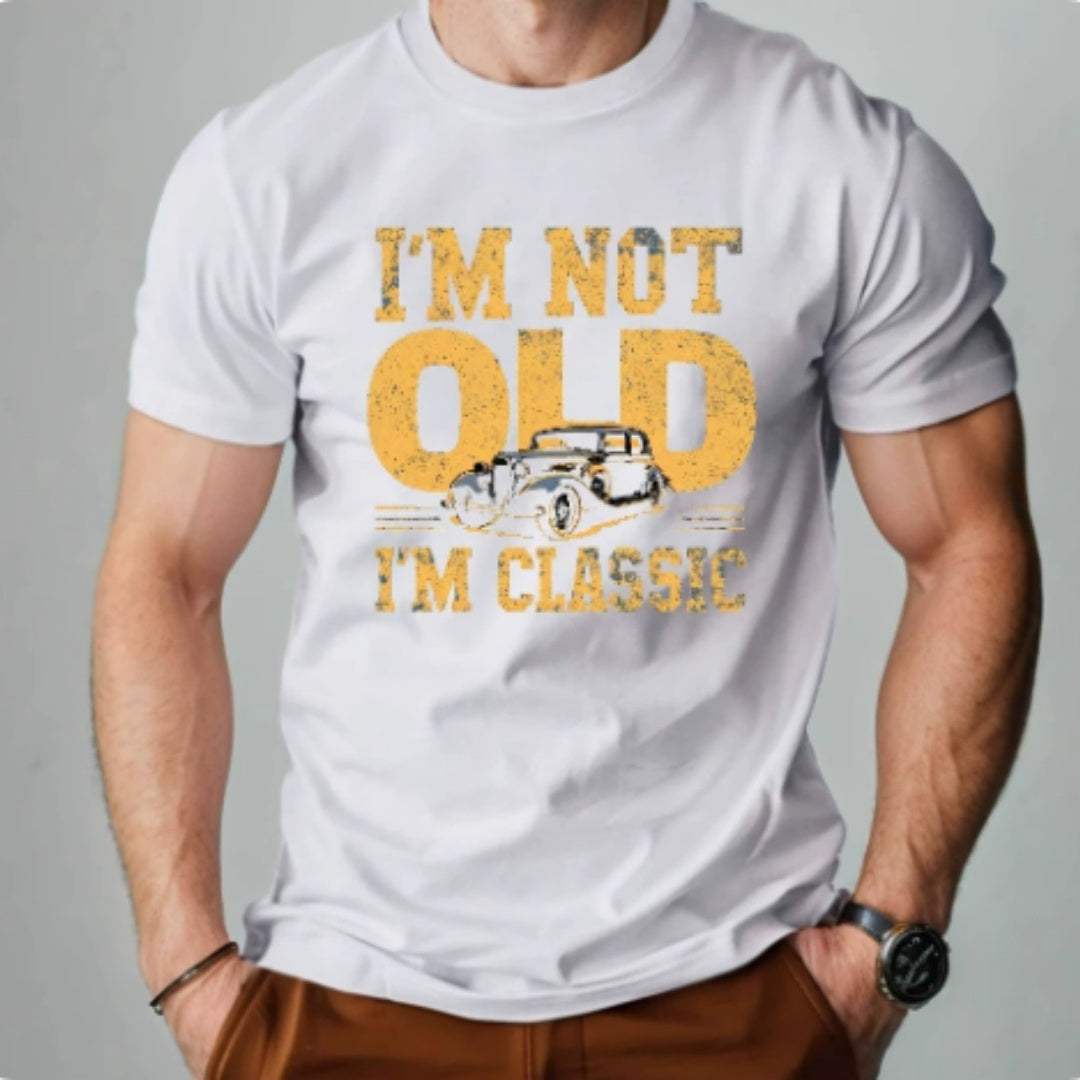 I'M NOT OLD I'M CLASSIC Men's Short-sleeved Printed T-shirt